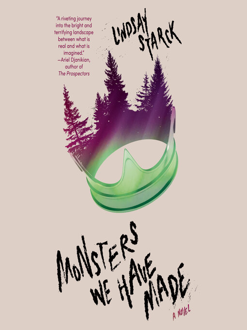 Title details for Monsters We Have Made by Lindsay Starck - Available